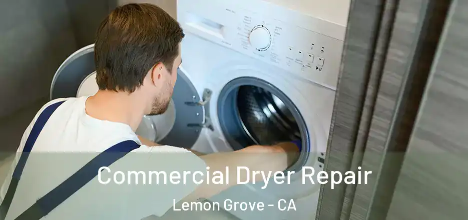 Commercial Dryer Repair Lemon Grove - CA
