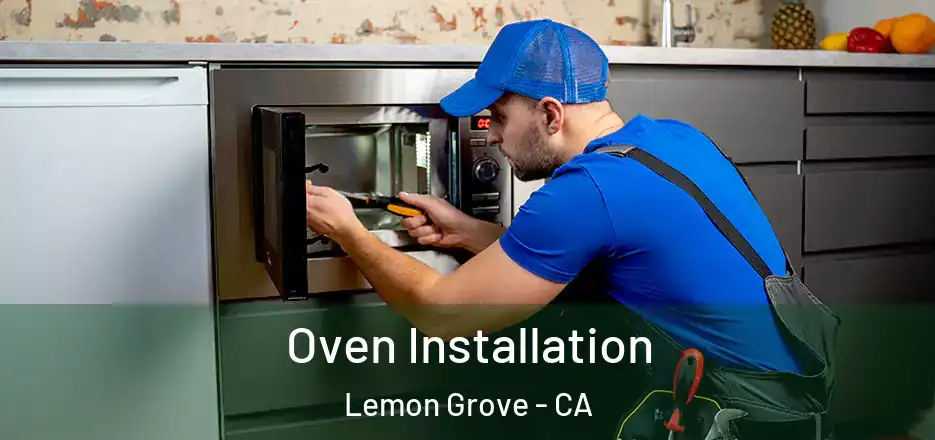 Oven Installation Lemon Grove - CA