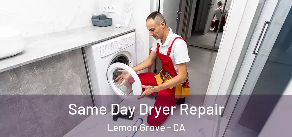 Same Day Dryer Repair Lemon Grove - CA
