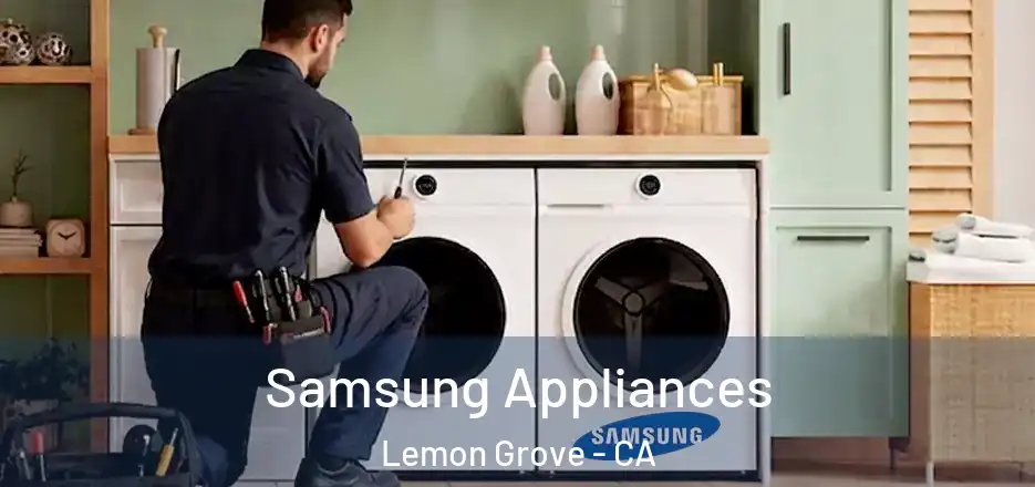  Samsung Appliances Lemon Grove - CA